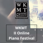 Online Piano Festival by WKMT